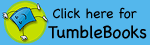 Click here for TumbleBooks